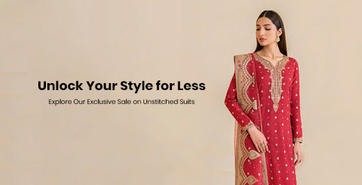 Unlock Your Style for Less: Explore Our Exclusive Sale on Unstitched Suits
